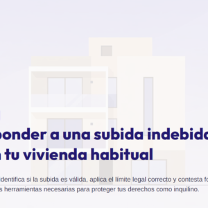 GUIA - Cómo responder a una subida indebida del alquiler